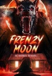 Безумная луна (Frenzy Moon) (2025)