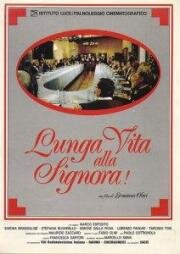 Да здравствует Синьора! (Долгой жизни Синьоре!) (1987)