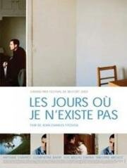 Дни, когда меня не существует (Les jours où je n'existe pas) (2002)