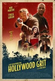 Голливудская выдержка (Hollywood Grit) 2025