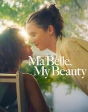 Моя красотка, моя красавица (Ma Belle, My Beauty) (2021)