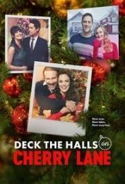 Рождество на Черри-лэйн (Deck the Halls on Cherry Lane) (2024)
