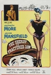 Шериф со сломанной челюстью (Блондинка и Шериф) (The Sheriff of Fractured Jaw) (1958)