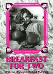 Завтрак для двоих (Breakfast for Two) (1937)