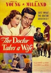 Женитьба врача (The Doctor Takes a Wife) (1940)